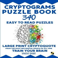 Cryptograms Puzzle Book: könnyen olvasható rejtvények-nagy nyomtatási Cryptoquote a legbefolyásosabb emberek minden idők-a vonat