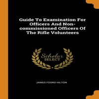 Útmutató a puska önkéntesek tisztjeinek és altisztjeinek vizsgálatához