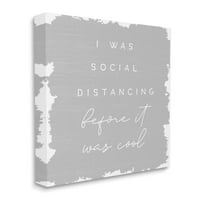 A Stupell Industries Social Distance, mielőtt hűvös pimasz hipster -mondat, Canvas Wall Art, 20, Daphne Polselli tervezése