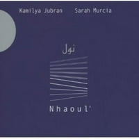 Kamilya Jubran & Sarah Murcia - Nhaoul' [CD]