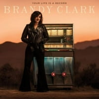 Brandy Clark-Az Életed Rekord-Bakelit