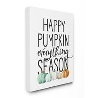 Stupell Industries Happy Pumpkin Everything Mindent ősz őszi szezonális designcanvas fal művészete művész, levélben és bélelt