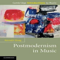 Cambridge Bevezetés a zenébe: posztmodernizmus a zenében